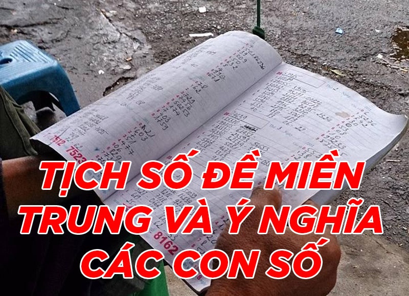 Tịch số đề Miền Trung từ 0 đến 99